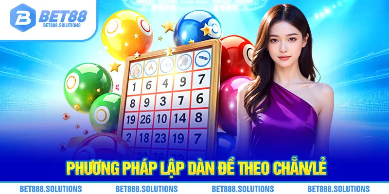 Phương pháp lập dàn đề theo chẵn/lẻ
